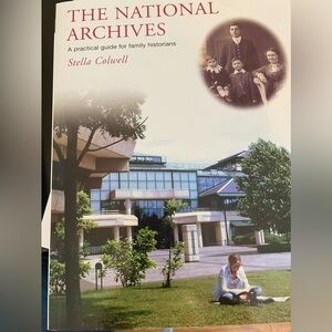 The National Archives: A Practical Guide for Family Historians by Stella Colwell